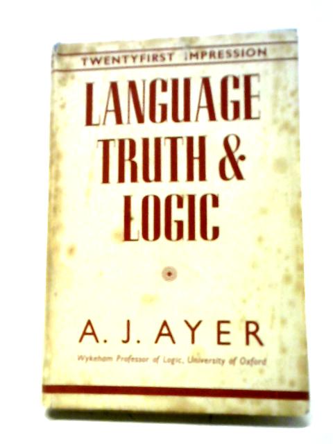 Language Truth & Logic By Alfred Jules Ayer