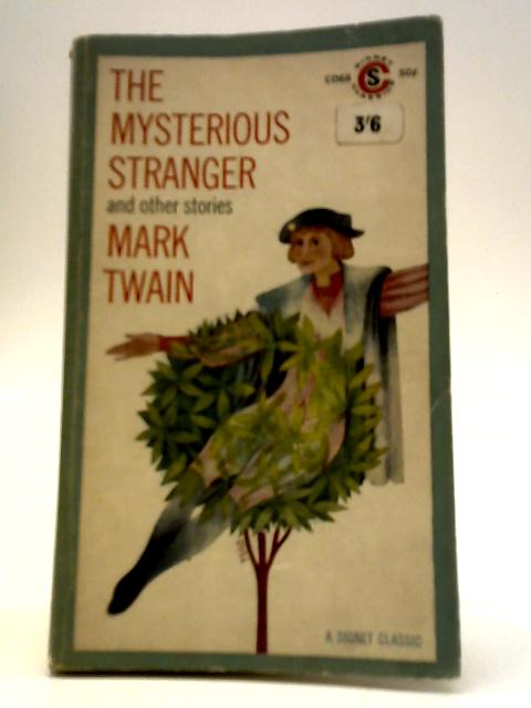 The Mysterious Stranger and Other Stories By Mark Twain