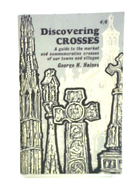 Discovering Crosses By George Henry Haines