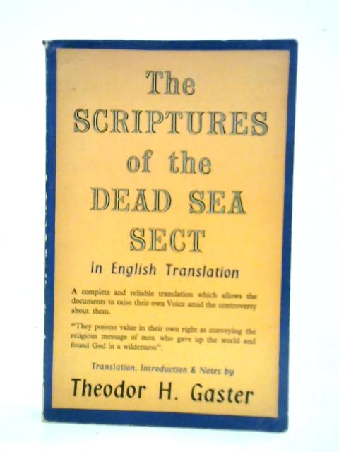 The Scriptures of the Dead Sea Sect von Theodor H. Gaster