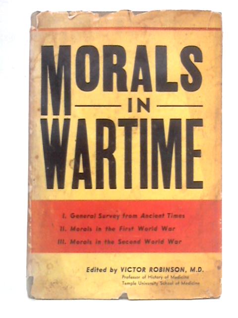 Morals in Wartime von Victor Robinson