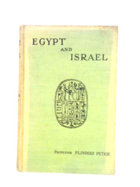 Egypt and Israel von W. M. Flinders Petrie