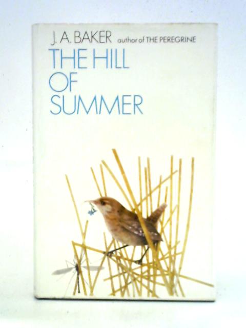 The Hill of Summer By J. A. Baker