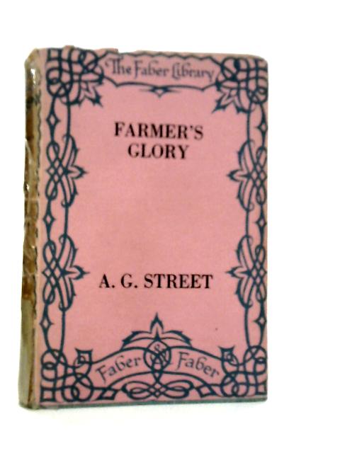 Farmer's Glory By A.G.Street