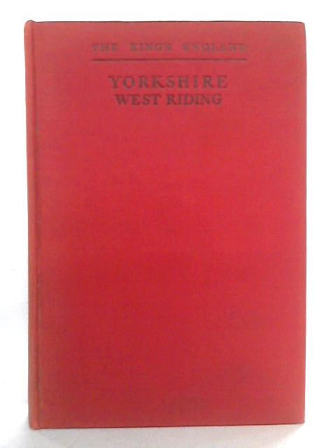 Yorkshire West Riding By Arthur Mee Ed.