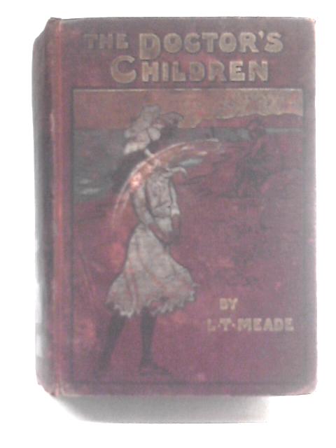 The Doctor's Children By L.T. Meade