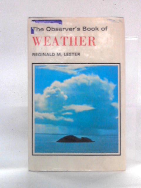 The Observer's Book of Weather By Reginald M. Lester