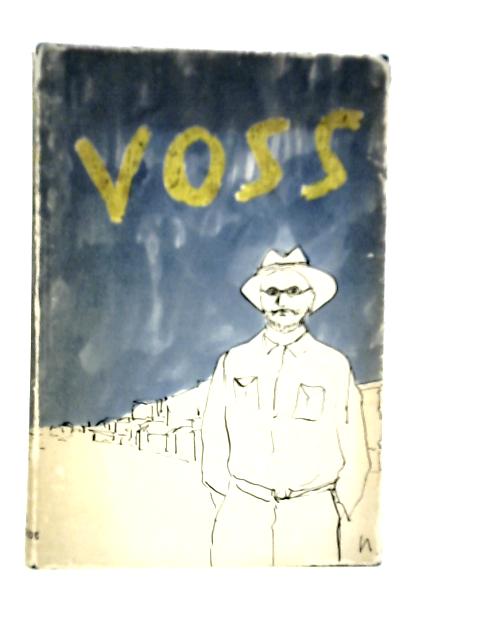 Voss: A Novel By Patrick White