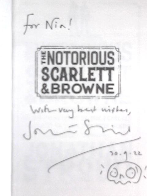 The Notorious Scarlett and Browne By Jonathan Stroud