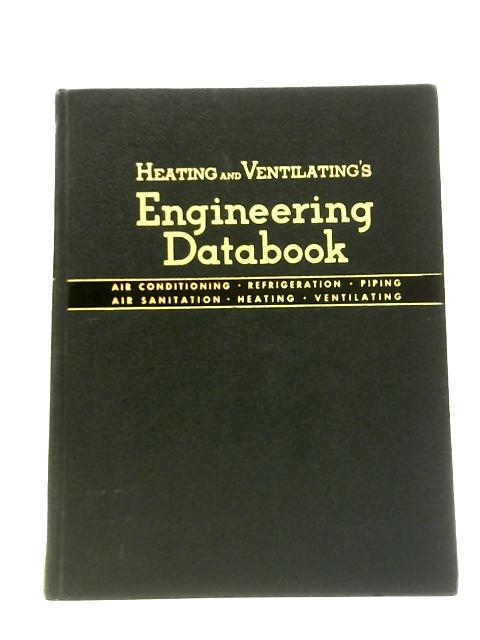 Heating and Ventilating's Engineering Databook By Clifford Strock