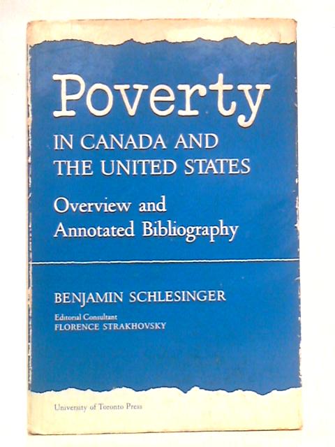 Poverty in Canada and the United States By Benjamin Schlesinger