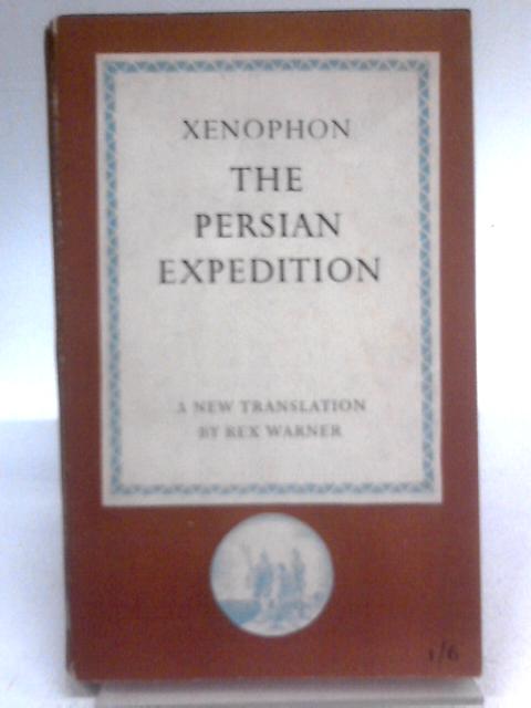 The Persian Expedition By Xenophon