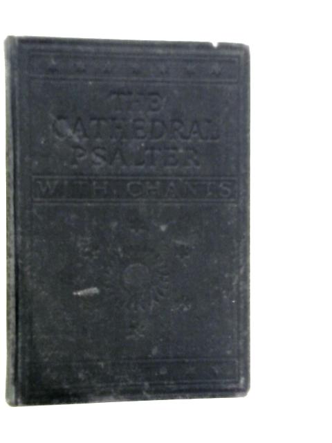 The Cathedral Psalter Containing the Psalms of David