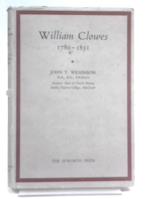 William Clowes, 1780-1851 By John T. Wilkinson