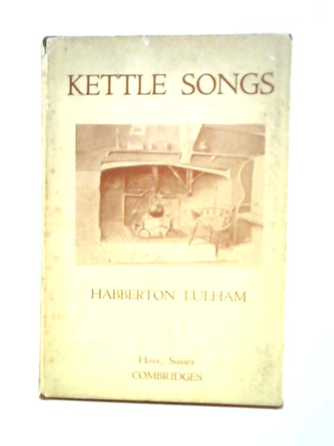 Kettle-Songs By Habberton Lulham