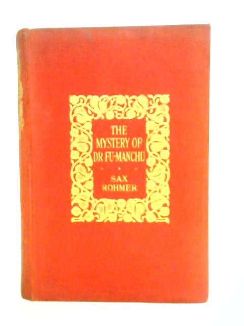 The Mystery of Dr Fu-Manchu By Sax Rohmer