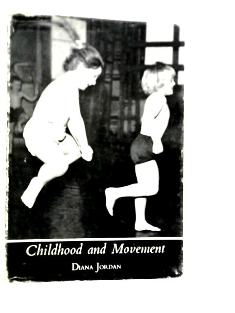 Childhood and Movement von Diana Jordan