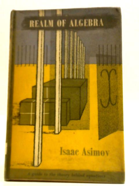 Realm of Algebra von Isaac Asimov