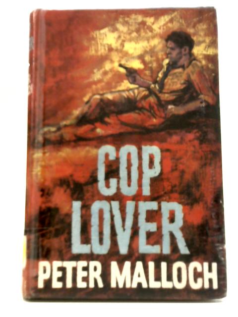 Cop-Lover By Peter Malloch