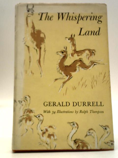 The Whispering Land By Gerald Durrell