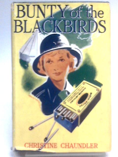 Bunty of The Blackbirds By Christine Chaundler