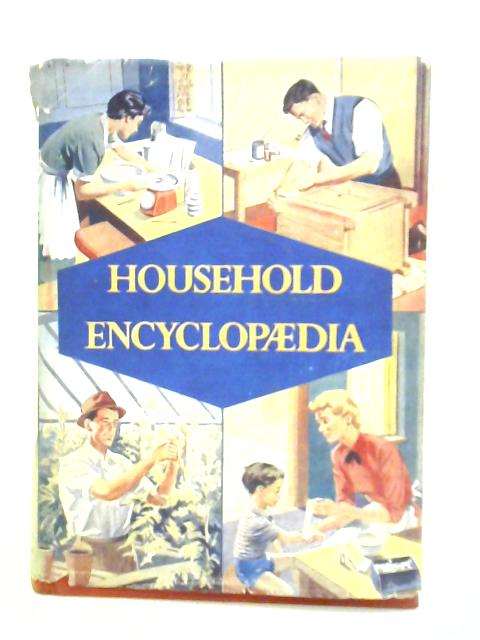 Household Encyclopaedia von W. H. Steer (Ed)