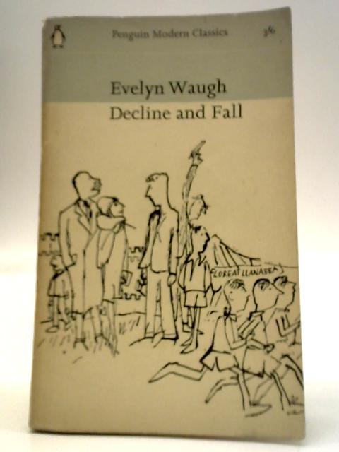 Decline And Fall von Evelyn Waugh