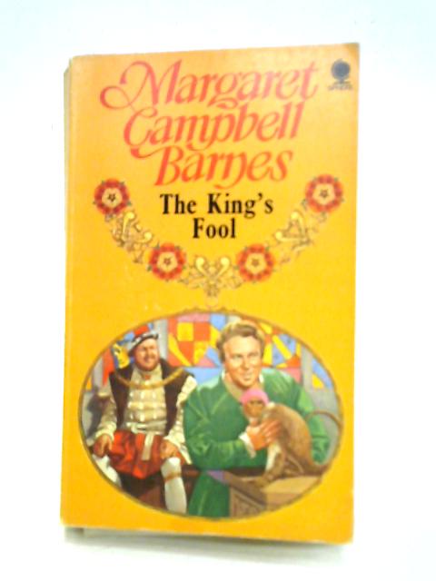 The Kings Fool By Margeret Campbell Barnes