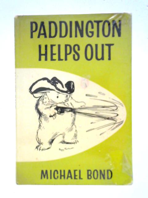 Paddington Helps Out By Michael Bond