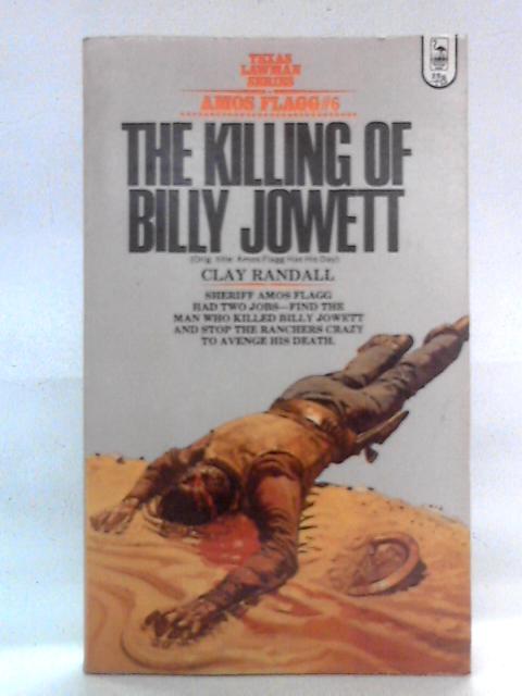 The Killing of Billy Jowett By Clay Randall