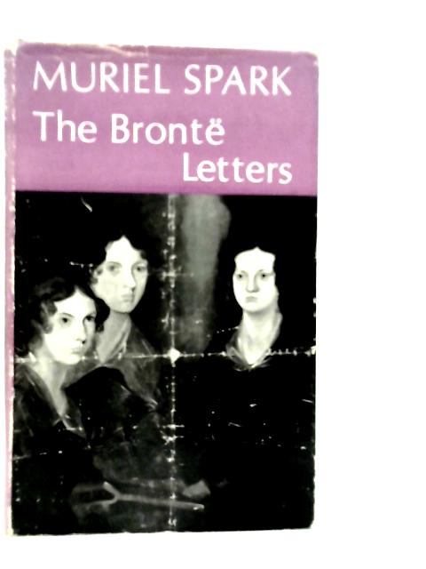 The Bronte Letters von Muriel Spark