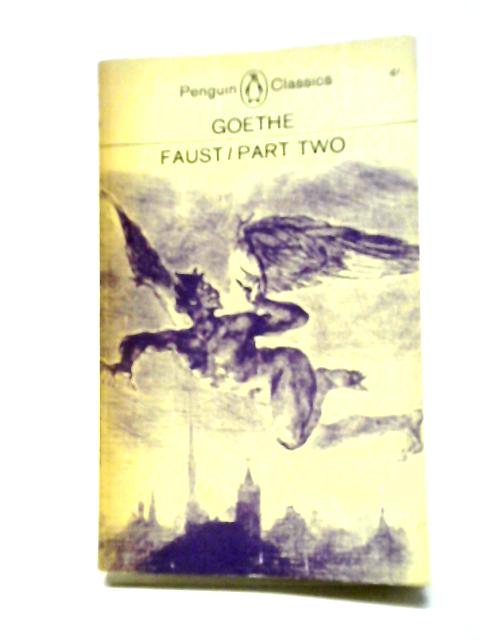 Faust Part Two von Johann Wolfgang von Goethe