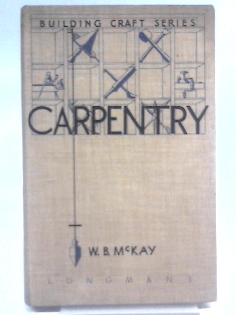 Carpentry von W. B. McKay