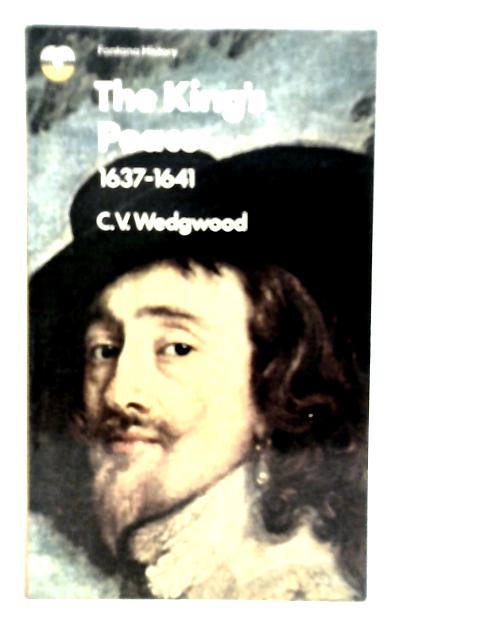 The King's Peace 1637-1641 von C.V.Wedgwood