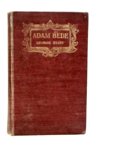 Adam Bede By George Eliot