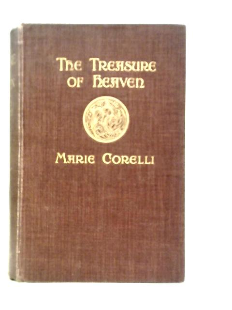 The Treasures of Heaven von Marie Corelli