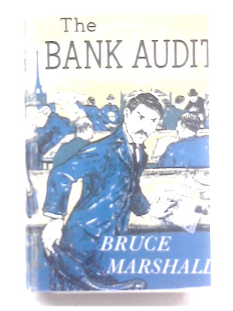 The Bank Audit By Bruce Marshall