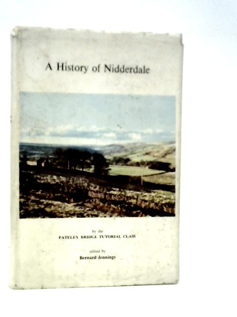 A History of Nidderdale By Jennings, Bernard (ed.)