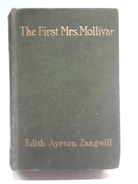 The First Mrs. Mollivar By Edith Ayrton Zangwill