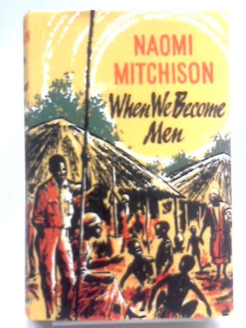 When We Become Men By Naomi Mitchison