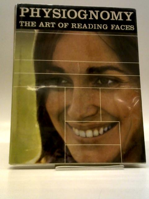 Physiognomy: The Art of Reading Faces von Dr. Jean Lefas