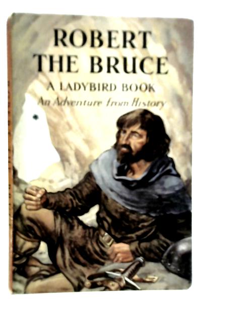 Robert the Bruce By L.Du Garde Peach