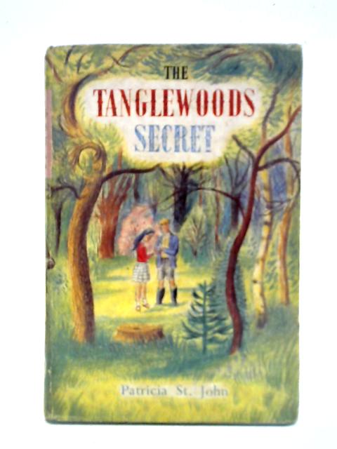 The Tanglewoods Secret By Patricia St. John