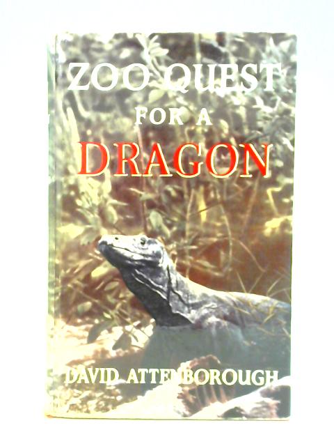 Zoo Quest For A Dragon By David Attenborough