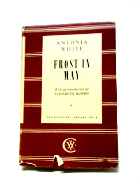 Frost In May By Antonia White