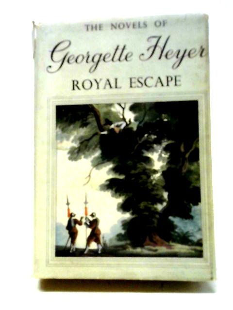 Royal Escape By Georgette Heyer