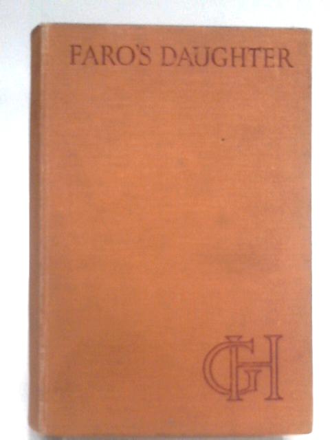 Faro's Daughter By Georgette Heyer