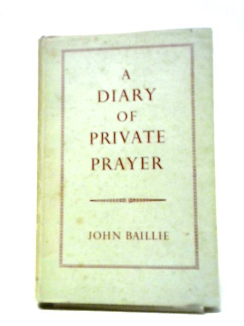 A Diary of Private Prayer von John Baillie