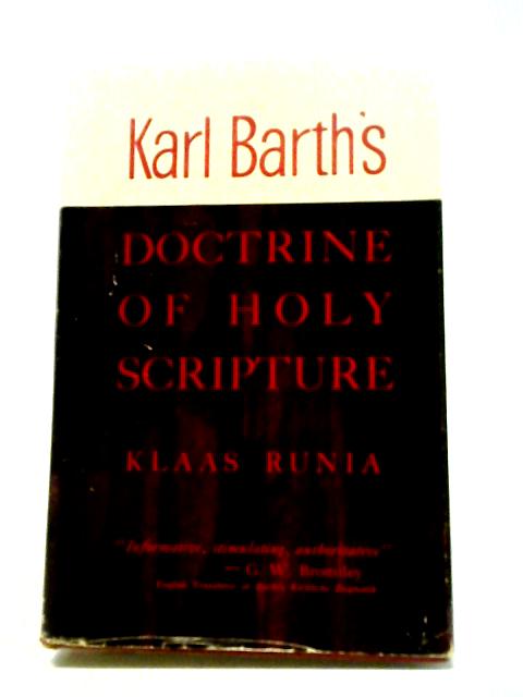 Karl Barth's Doctrine of Holy Scripture von K Runia