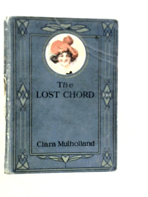 The Lost Chord By Clara Mulholland